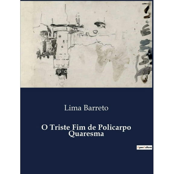 O Triste Fim de Policarpo Quaresma, (Paperback)