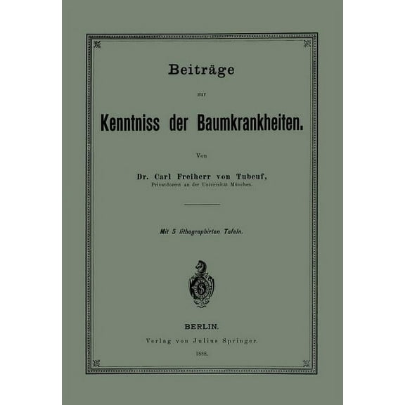 Beiträge Zur Kenntniss Der Baumkrankheiten, (Paperback)