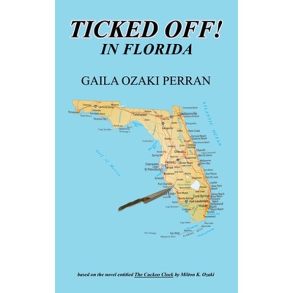 Pre-Owned Ticked Off! in Florida (Paperback) by Gaila Ozaki Perran