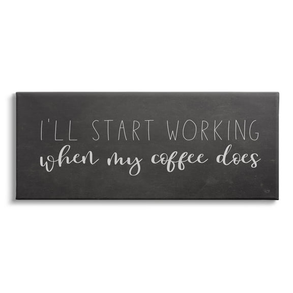 Stupell Industries I'll Work When Coffee Does Funny Calligraphy Sign Graphic Art Gallery Wrapped Canvas Print Wall Art, Design by Lux Me Designs