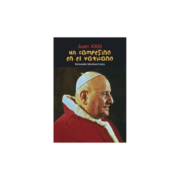 UN CAMPESINO EN EL VATICANO JUAN XXIII COMBEL