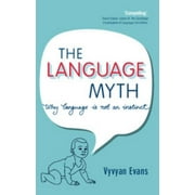 The Language Myth : Why Language Is Not an Instinct, Used [Paperback]