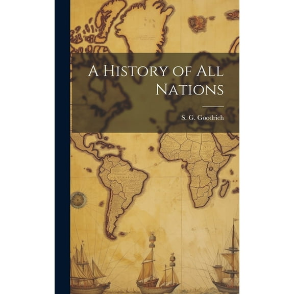 A History of All Nations (Hardcover)
