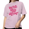 thumbnail image 2 of Smartprints My Vibe Is Mind Your Business Quote Women's T-shirt Light Pink, Cotton, S, 2 of 4