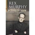 thumbnail image 1 of Points of View (Hardcover) by Rex Murphy, 1 of 1