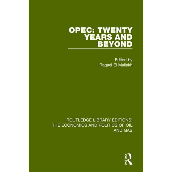 Routledge Library Editions: The Economic OPEC: Twenty Years and Beyond, (Paperback)