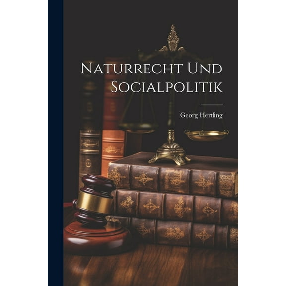 Naturrecht Und Socialpolitik (Paperback)