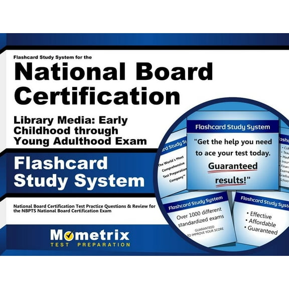 Flashcard Study System for the National Board Certification Library Media: Early Childhood Through Young Adulthood Exam : National Board Certification Test Practice Questions & Review(Cards)