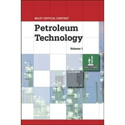 Wiley Critical Content: Wiley Critical Content: Petroleum Technology, 2 Volume Set (Hardcover)