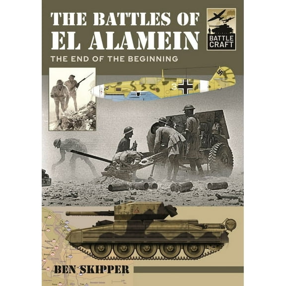 Battlecraft: The Battles of El Alamein (Paperback)