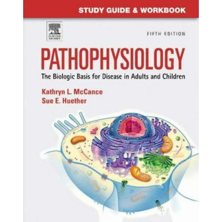 Study Guide and Workbook for Pathophysiology: The Biological Basis for Disease in Adults and Children, 5th edition [Paperback - Used]