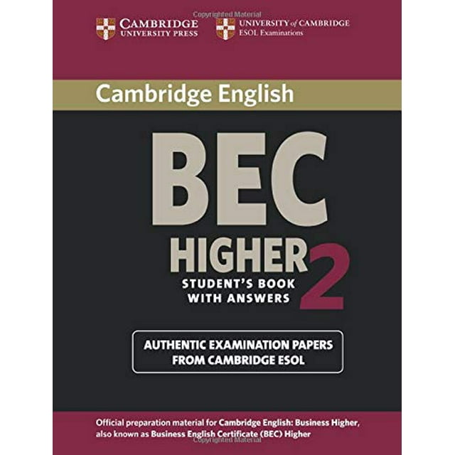 Cambridge BEC 2 Higher Student's Book with Answers: Examination papers from University of Cambridge ESOL Examinations (BEC Practice Tests)