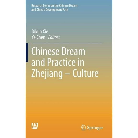 Research the Chinese Dream and China's D Chinese Dream and Practice in Zhejiang - Culture, (Hardcover)