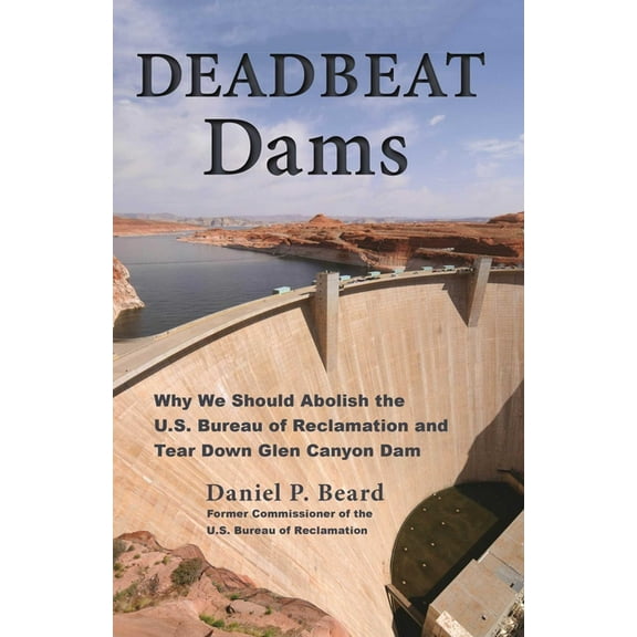 Deadbeat Dams, (Paperback)