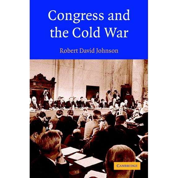 Congress and the Cold War, (Paperback)