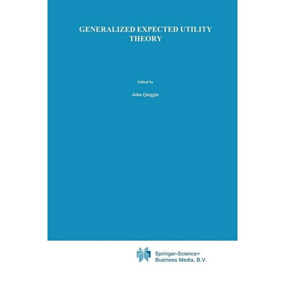 Generalized Expected Utility Theory: The Rank-Dependent Model, (Paperback)