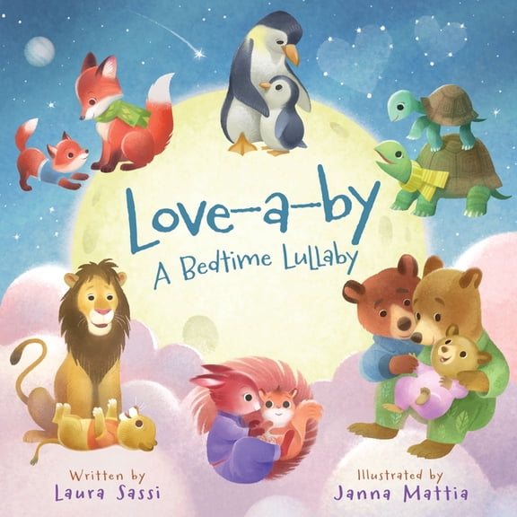 Love-A-By: A Bedtime Lullaby Board Book for Babies and Toddlers, (Board Book)