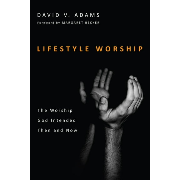 Lifestyle Worship (Paperback)