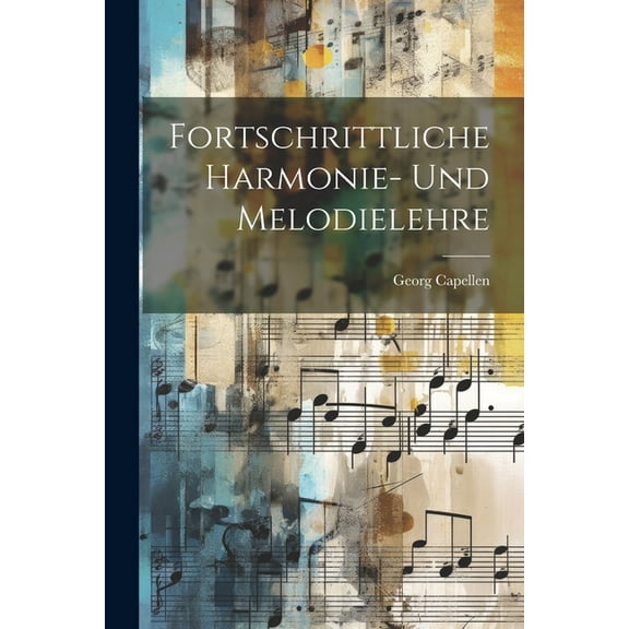 Fortschrittliche Harmonie- Und Melodielehre (Paperback)