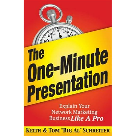 Pre-Owned The One-Minute Presentation: Explain Your Network Marketing Business Like A Pro Paperback