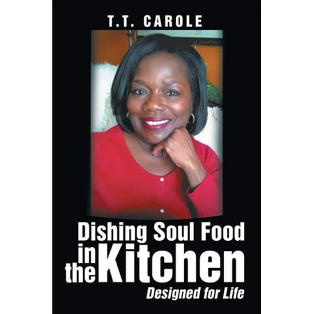 Dishing Soul Food in the Kitchen - eBook