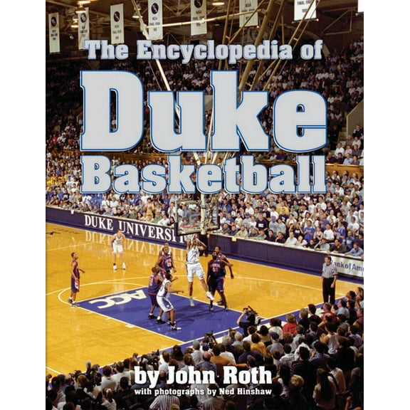 The Encyclopedia of Duke Basketball, (Hardcover)