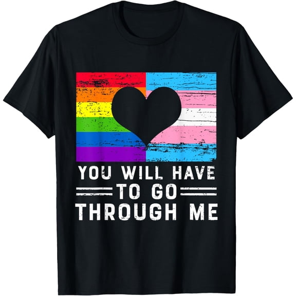 Exquisite and comfortable-You Will Have To Go Through Me T-Shirt