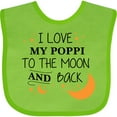 thumbnail image 3 of Inktastic I Love My Poppi to the Moon and Back Boys or Girls Baby Bib, 3 of 4