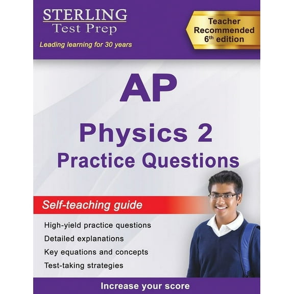 Sterling Test Prep AP Physics 2 Practice Questions: High Yield AP Physics 2 Practice Questions with Detailed Explanations (Paperback)