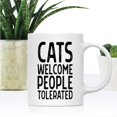 thumbnail image 2 of CTDream Funny Cat Lovers 11oz. Coffee Mug Gift, Cats Welcome People Tolerated, 1-Pack, Novelty Cup Birthday Christmas Gift Ideas for Him Her Cat Mom Dad, 2 of 6