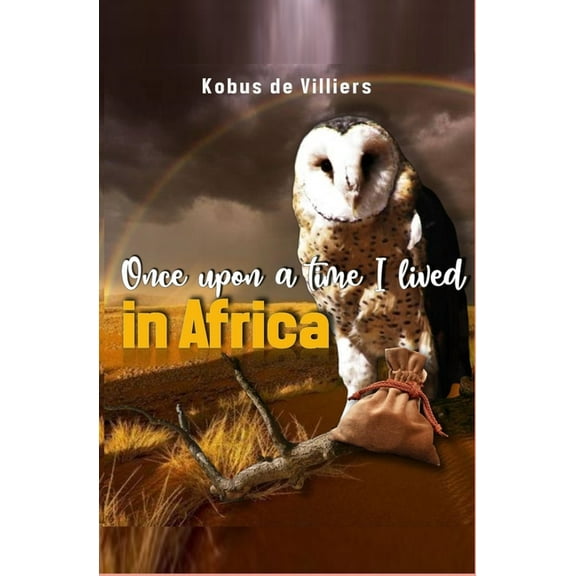 Once upon a time I lived in Africa, (Paperback)