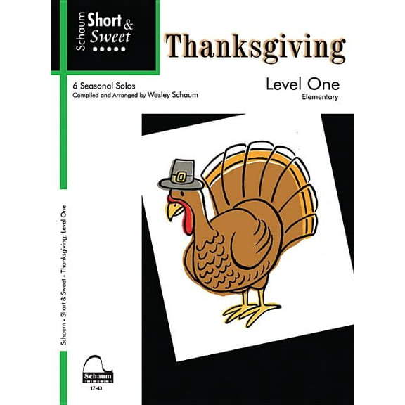 Short Sweet Thanksgiving: Level 1 -- 6 Seasonal Solos