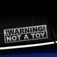 thumbnail image 1 of Warning Not a Toy - Vinyl Decal - Choose Color - [SILVER], 1 of 1