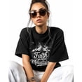 thumbnail image 2 of Women's Graphic T-Shirt Black 2XL Women's Tops Faith Moves Mountains Crew Neck Short Sleeve Shirts for Women, 2 of 3