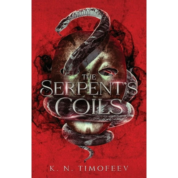 A Tale of Blades and Darkness The Serpent's Coils, Book 1, (Paperback)