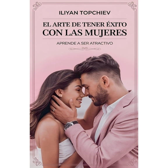 Pickup Artist El Arte de Tener Ãxito con las Mujeres, (Paperback)