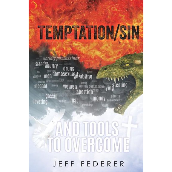 Temptation/Sin and Tools to Overcome, (Paperback)