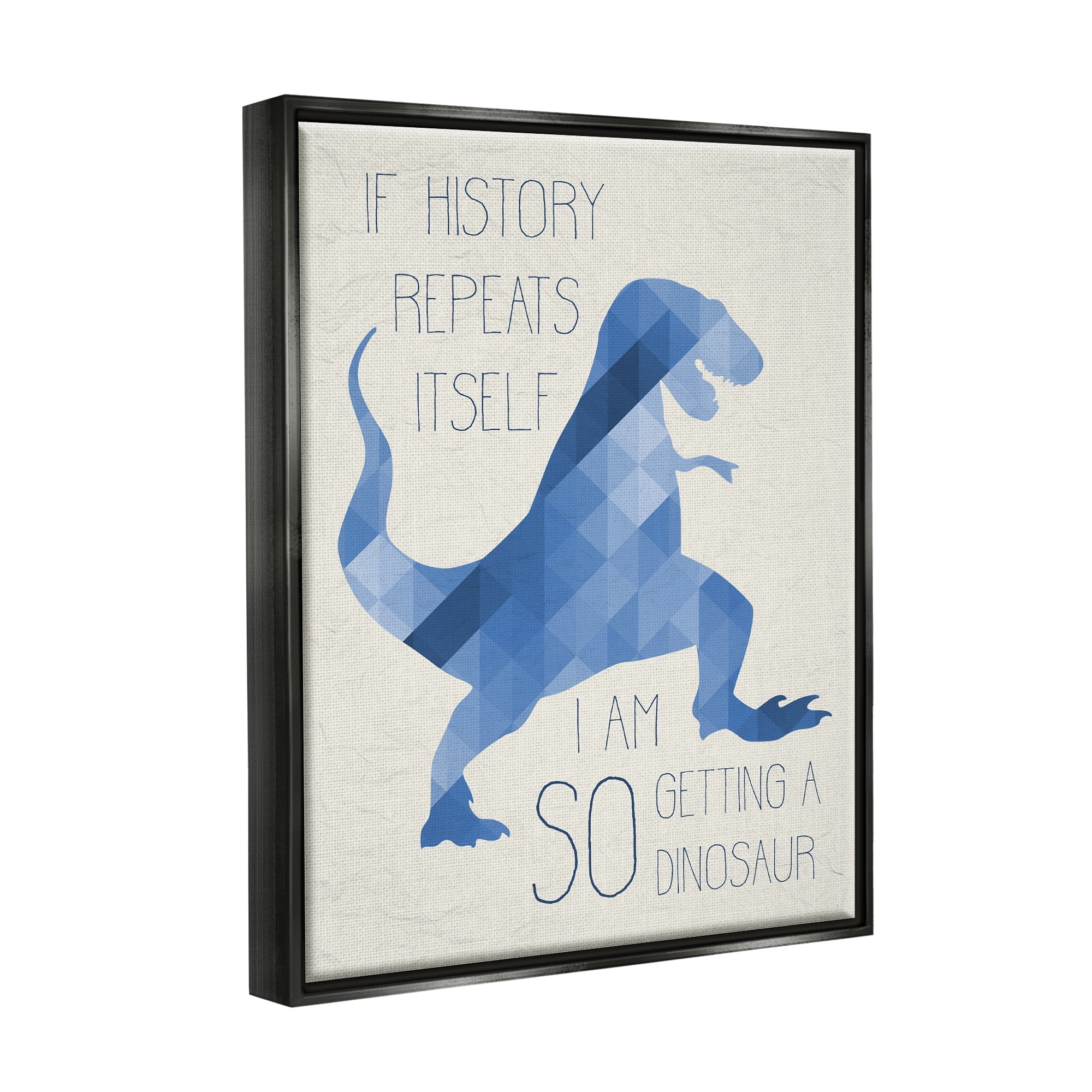Stupell Industries I Am SO Getting a Dinosaur Blue Geometric Trex Jet Black Framed Floating Canvas Wall Art, 24x30, by Daphne Polselli