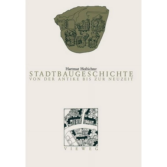 Stadtbaugeschichte Von Der Antike Bis Zur Neuzeit, (Paperback)