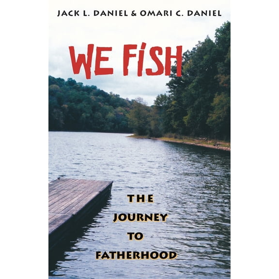 Pre-Owned We Fish: The Journey To Fatherhood (Hardcover) 0822941988 9780822941989