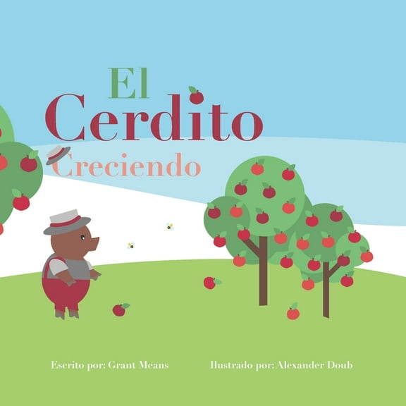Los Tres Cerditos El Cerdito Creciendo, Book 3, (Paperback)