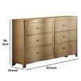 thumbnail image 4 of Benzara BM171584 36 x 63 x 18 in. Pine Wood Spacious 6- Drawer Dresser, Gold, 4 of 5