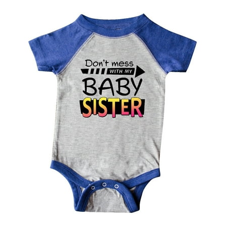 

Inktastic Don t Mess with my Baby Sister Gift Baby Boy or Baby Girl Bodysuit