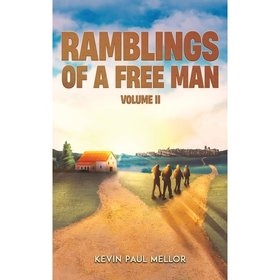 Ramblings of a Free Man - Volume II, (Paperback)