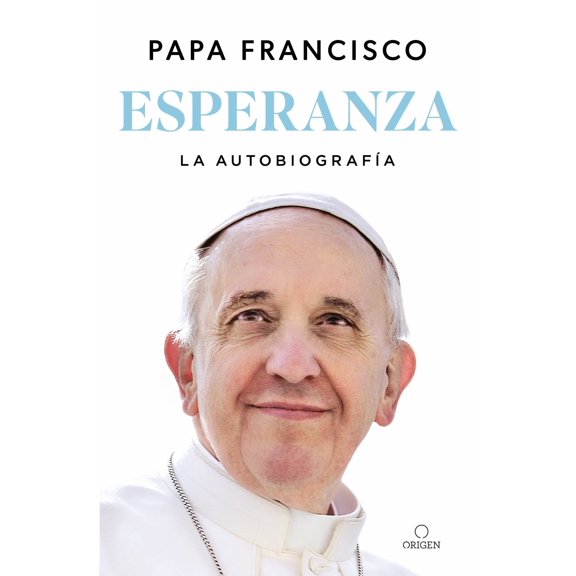 Esperanza. la Autobiografía: Memorias Del Papa Francisco / Hope (Paperback)