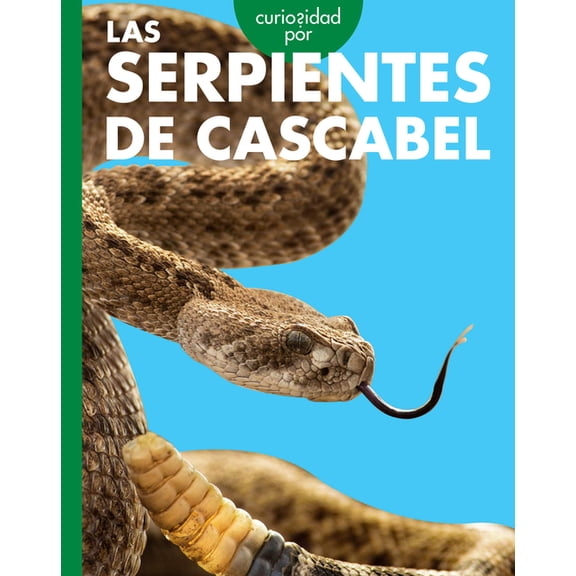 Curiosidad Por Las Serpientes de Cascabel, (Paperback)