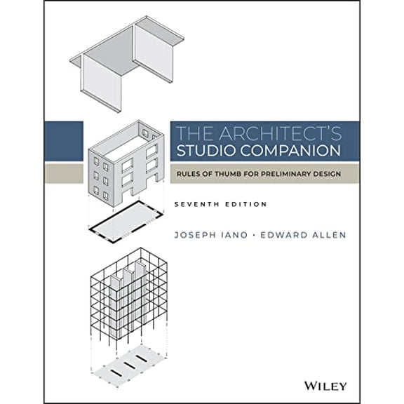 Pre-Owned The Architect's Studio Companion: Rules of Thumb for Preliminary Design, 9781119826798, 1119826799, Hardcover, 7 edition