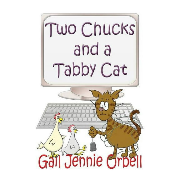 Two Chucks and a Tabby Cat, Book One - 2012 (Paperback)