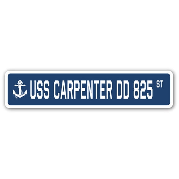 USS CARPENTER DD 825 Street Sign us navy ship veteran sailor gift