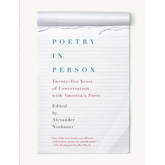 Poetry in Person : Twenty-five Years of Conversation With America's Poets